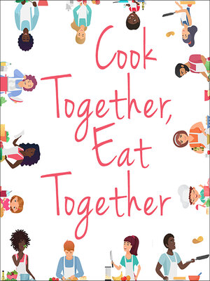 cover image of Cook Together, Eat Together